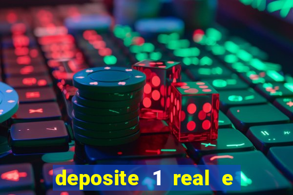 deposite 1 real e ganhe 10